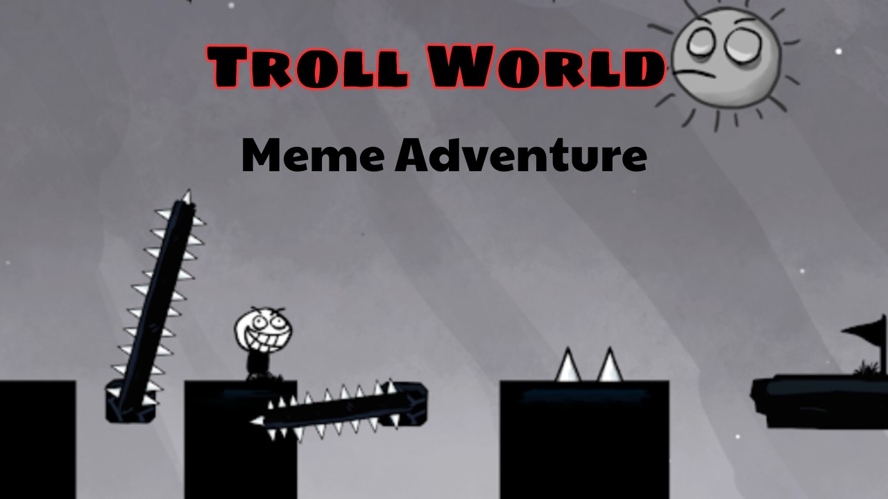 Troll World Meme Adventure
